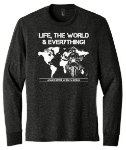 *NEW* Long Sleeve - ‘Life, the World and Everything’ Travel T-shirt